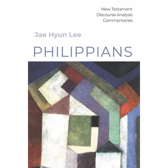 New Testament Discourse Analysis Comment Philippians, (Paperback)