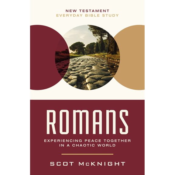New Testament Everyday Bible Study Romans: Experiencing Peace Together in a Chaotic World, (Paperback)