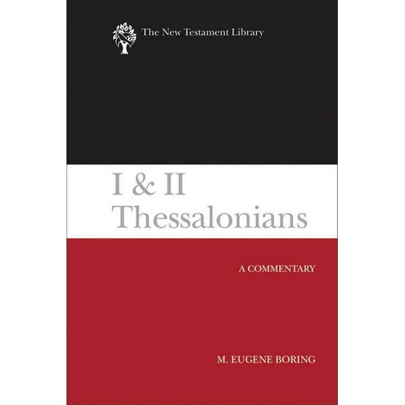 New Testament Library: I and II Thessalonians: A Commentary (Hardcover)