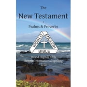 New Testament + Psalms & Proverbs World English Bible British/International Spelling, Hardcover