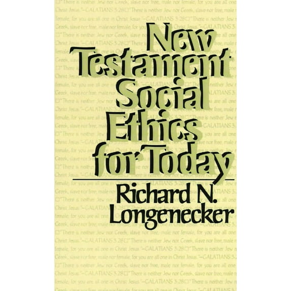 New Testament Social Ethics for Today, (Paperback)