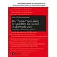 thumbnail image 1 of New Testament Studies In Contextual Exegesis. Neutestamentli: The Pauline Spirit World in Eph 3 (Hardcover), 1 of 1