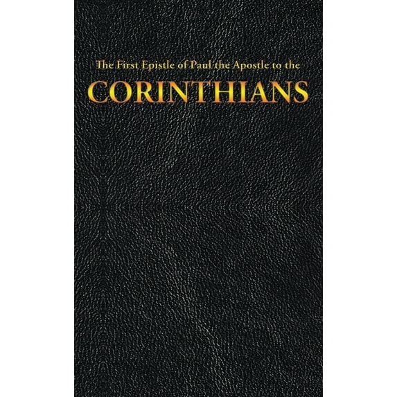 New Testament The First Epistle of Paul the Apostle to the CORINTHIANS, Book 7, (Hardcover)
