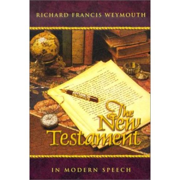 Pre-Owned New Testament in Modern Speech (Paperback)