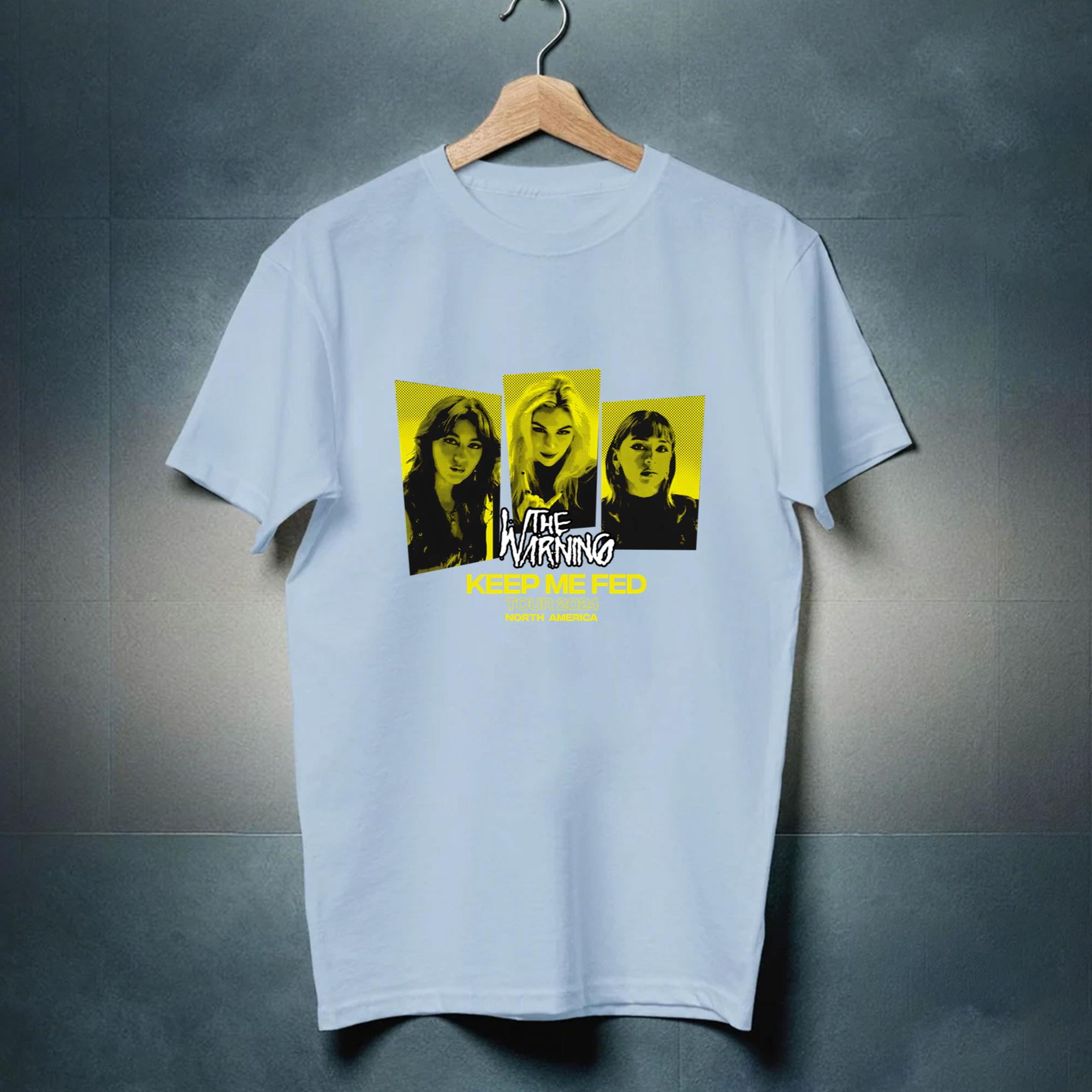 New The Warning Keep Me Fed North America Band Tour 2024 TShirt