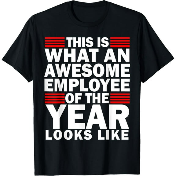 New This is What an Awesome Employee of the Year Looks Like T-Shirt