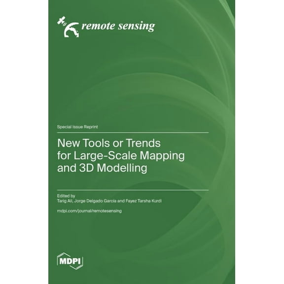 New Tools or Trends for Large-Scale Mapping and 3D Modelling, (Hardcover)