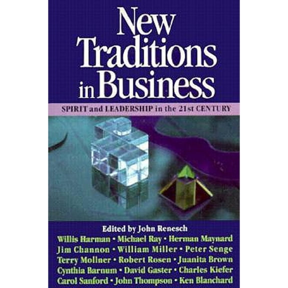 Pre-Owned New Traditions in Business : Spirit and Leadership in the 21st Century (Paperback) 9781881052036