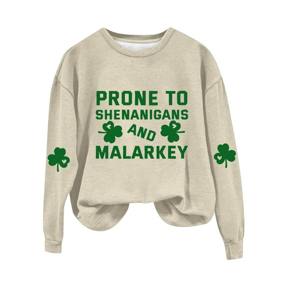 New & Trending!FUNUONY St Patricks Day Shirt Women's Prone to Shenanigans and Malarkey Print Sweatshirt Green Irish Four Leaves Print Casual Sweatshirt Beige L