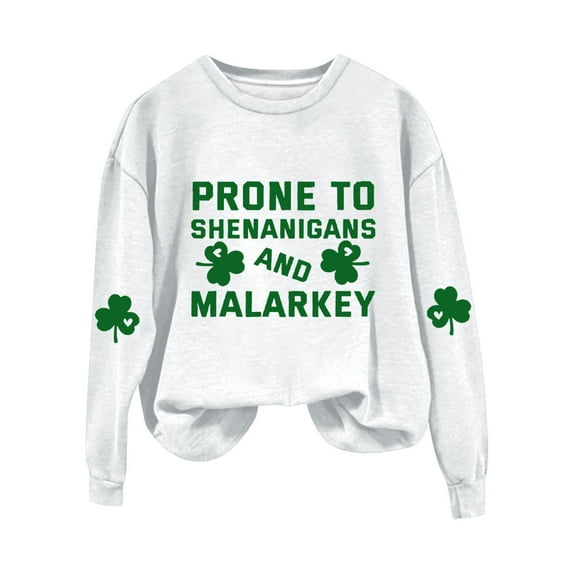 New & Trending!FUNUONY St Patricks Day Shirt Women's Prone to Shenanigans and Malarkey Print Sweatshirt Green Irish Four Leaves Print Casual Sweatshirt White XXL