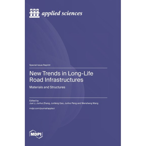 New Trends in Long-Life Road Infrastructures: Materials and Structures, (Hardcover)