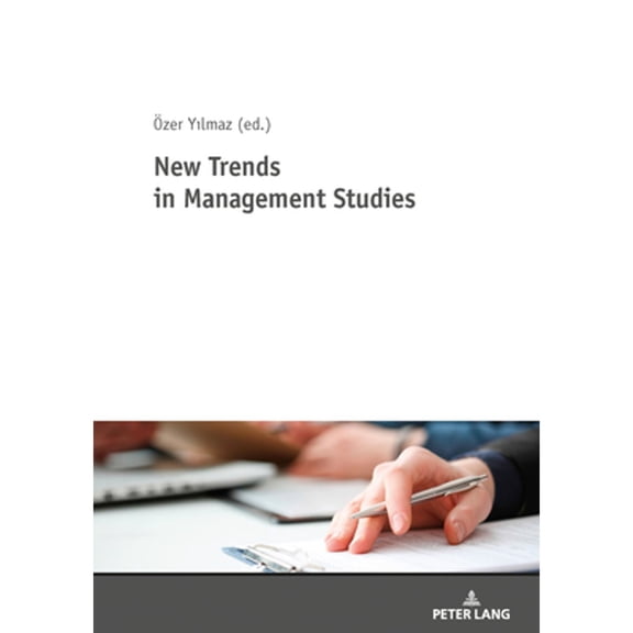 Pre-Owned New Trends in Management Studies (Paperback) by zer Y lmaz