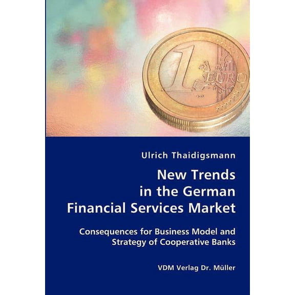 New Trends in the German Financial Services Market (Paperback)