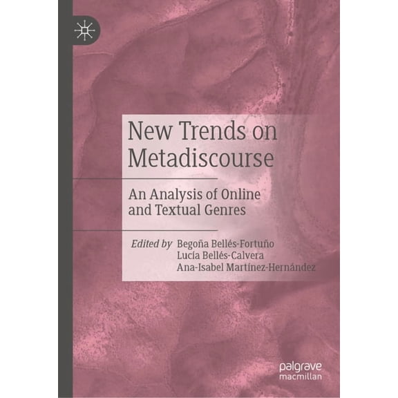 New Trends on Metadiscourse: An Analysis of Online and Textual Genres, (Hardcover)