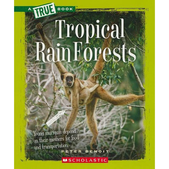 New True Books: Ecosystems (Paperback): Tropical Rain Forests (Paperback)