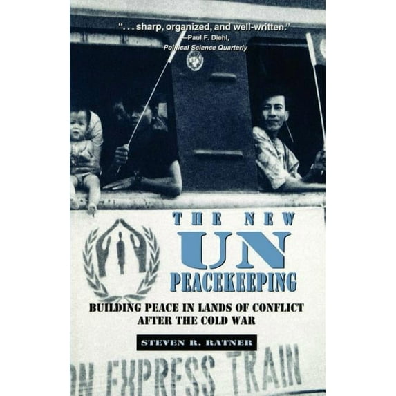 New Un Peacekeeping: Building Peace in Lands of Conflict After the Cold War, (Paperback)