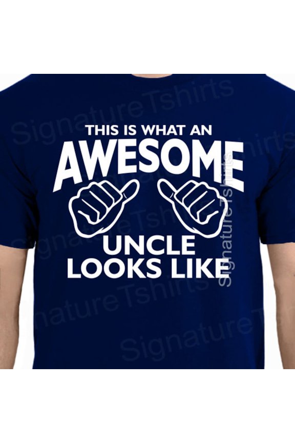 New Uncle Gift This Is What An Awesome Uncle Looks Like Shirt Tshirt T Shirts Mens Shirts Gift Birthday Gift For Brother Maternity
