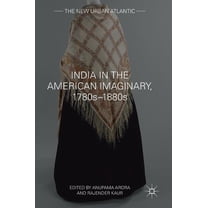 New Urban Atlantic India in the American Imaginary, 1780s-1880s, (Hardcover)