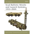 thumbnail image 1 of New Vanguard: Scud Ballistic Missile and Launch Systems 1955–2005 (Series #120) (Paperback), 1 of 1