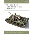 thumbnail image 1 of New Vanguard: T-54 and T-55 Main Battle Tanks 1944–2004 (Series #102) (Paperback), 1 of 1