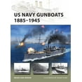 thumbnail image 1 of New Vanguard US Navy Gunboats 1885-1945, Book 293, (Paperback), 1 of 1