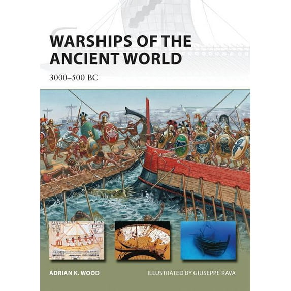 New Vanguard: Warships of the Ancient World: 3000-500 BC (Paperback)