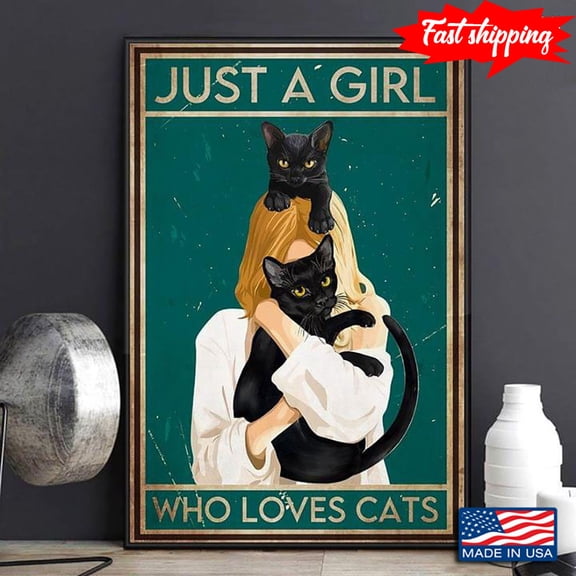New Version Girl With Two Black Cats Just A Girl Who Loves Cats 24 x 36 Inch Poster