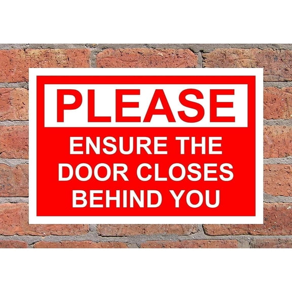 New Vintage Metal Tin Sign Please Ensure The Door Closes Behind You Outdoor Yard & Home Bar Club Bathroom Wall Decoration Signs 12x8inch