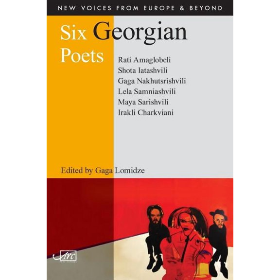 New Voices from Europe and Beyond Six Georgian Poets, Book 14, (Paperback)