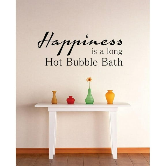 New Wall Ideas Happiness Is A Long Hot Bubble Bath Quote 15x30"
