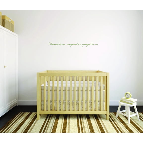 New Wall Ideas I Dreamed Of You, I Imagined You I Prayed For You Quote Kids Teen Boy Girl Family 6x24"