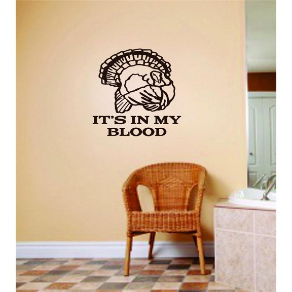 New Wall Ideas Turkey Animal With Its In My Blood Hunting Sports Boys Room 18 X 18 Inches