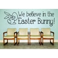 thumbnail image 1 of New Wall Ideas We Believe In The Easter Bunny! Holiday Rabbit 12x18 Inches, 1 of 1