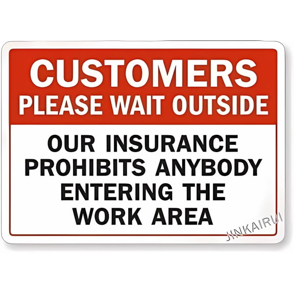 New Warning Customers Please Wait Outside Insurance Prohibits Entry Plaque - 12×8 Inches, Metal Tin, Yard Office Business Decor