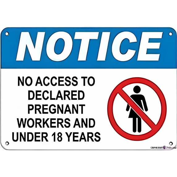 New Warning No Access to Pregnant Workers Under 18 Tin Sign - 12×8 Inches, Outdoor Industrial Aluminum, Workplace Safety Decor