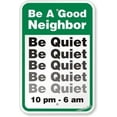 thumbnail image 1 of New Warning Plaque Wall Decor Be A Good Neighbor, Be Quiet 10Pm - 6Am Metal Tin Signs Yard Sign Office Sign Outdoor & Indoor Safety Sign 8 X 12 Inch, 1 of 5