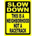thumbnail image 1 of New Warning Plaque Wall Decor Slow Down This is a Neighborhood Not Racetrack Metal Tin Signs Yard Sign Office Sign Outdoor & Indoor Safety Sign 8 X 12 Inch, 1 of 5
