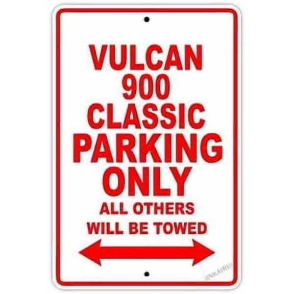 New Warning Plaque Wall Decor Vulcan 900 Classic Parking Only All Others Will Be Towed Motorcycle Bike Super Bike Chopper Metal Yard Office Sign Outdoor&Indoor Safety Sign 8 X 12 Inch