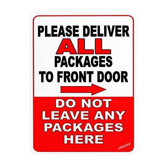 New Warning Please Deliver All Packages to Front Door Do Not Leave Packages Here Right Arrow, Outdoor&Indoor Safety Sign (Aluminum) Size: 12 x 16 inch