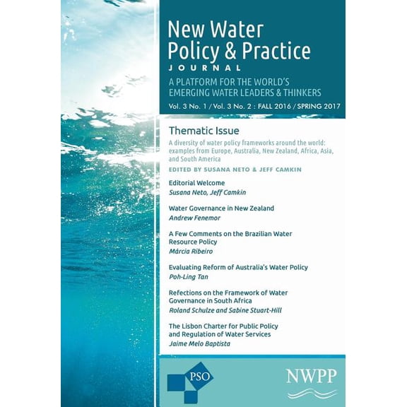 New Water Policy and Practice: Vol. 3, No. 1 & 2, Fall 2016/Spring 2017: Water Policy Frameworks from Around the World