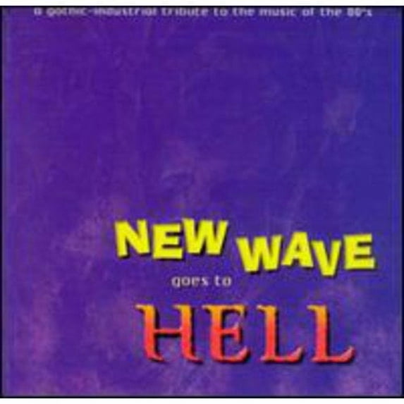 New Wave Goes To Hell