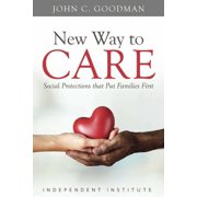 New Way to Care Social Protections That Put Families First, Hardcover
