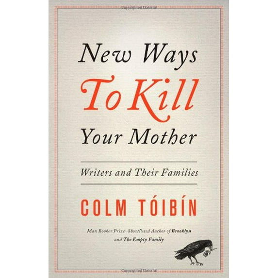 Pre-Owned New Ways to Kill Your Mother: Writers and Their Families (Hardcover) 1451668554 9781451668551