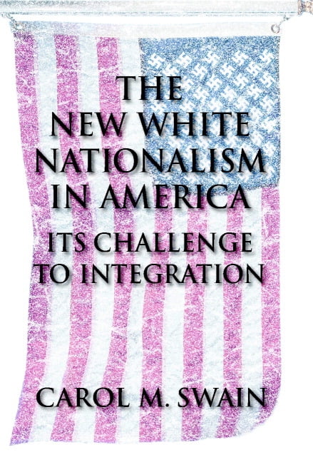 The New White Nationalism in America: Its Challenge to Integration, (Hardcover)