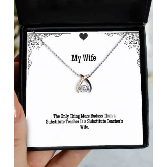 New Wife Gifts, The Only Thing More Badass Than a Substitute Teacher is a, Sarcasm Wishbone Dancing Necklace for Wife from Husband