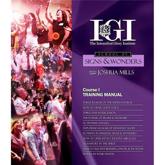 New Wine International I.G.I School of Signs & Wonders Course One