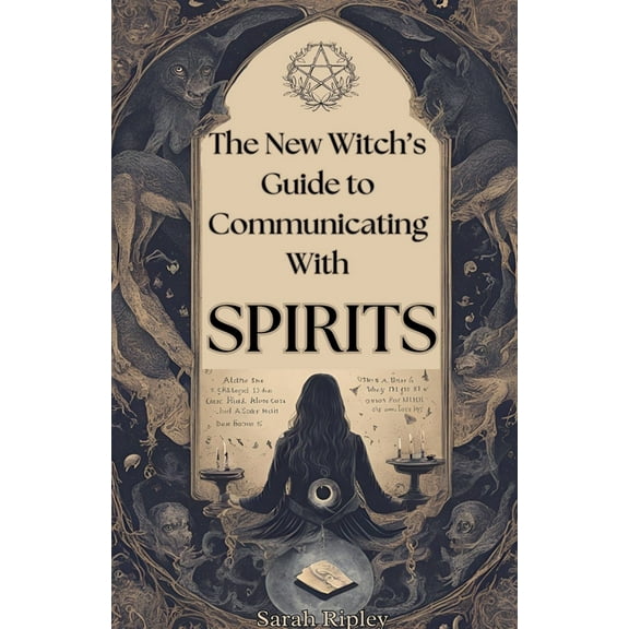 New Witch's Guide to Communicating with Spirits: Exploring the Techniques of Pendulum Communication, Ouija Encounters, M, (Paperback)