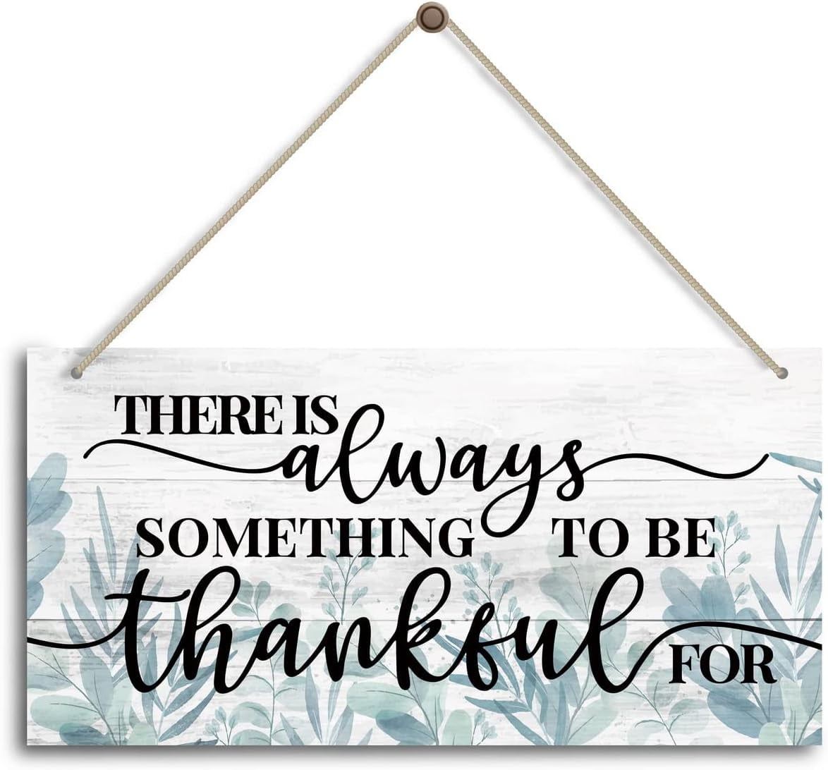 New Wood Sign 10x5 Inch Door Sign There is Always Something to be ...