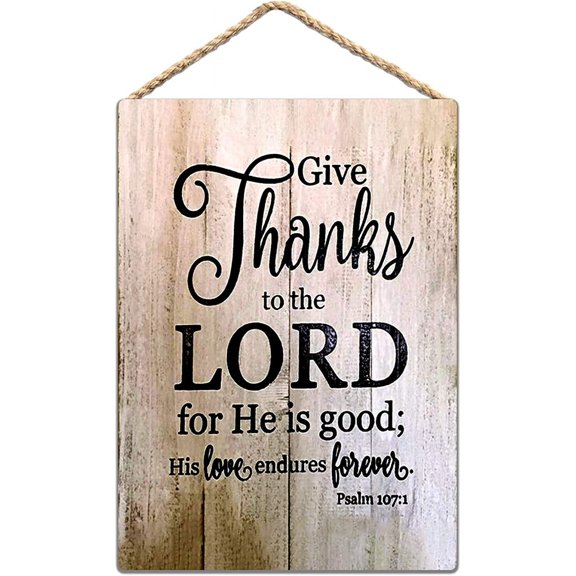 New Wood Sign 5x10 Inch Door Sign Give Thanks to The Lord He is Good His Love Endures Forever Hanging Wooden Wall Sign Home Garden Yard Signs Plaque