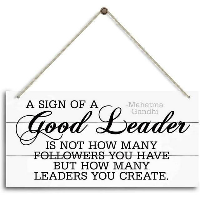 New Wood Sign 8x12 Inch Door Sign A Sign of A Good Leader Is Not How ...